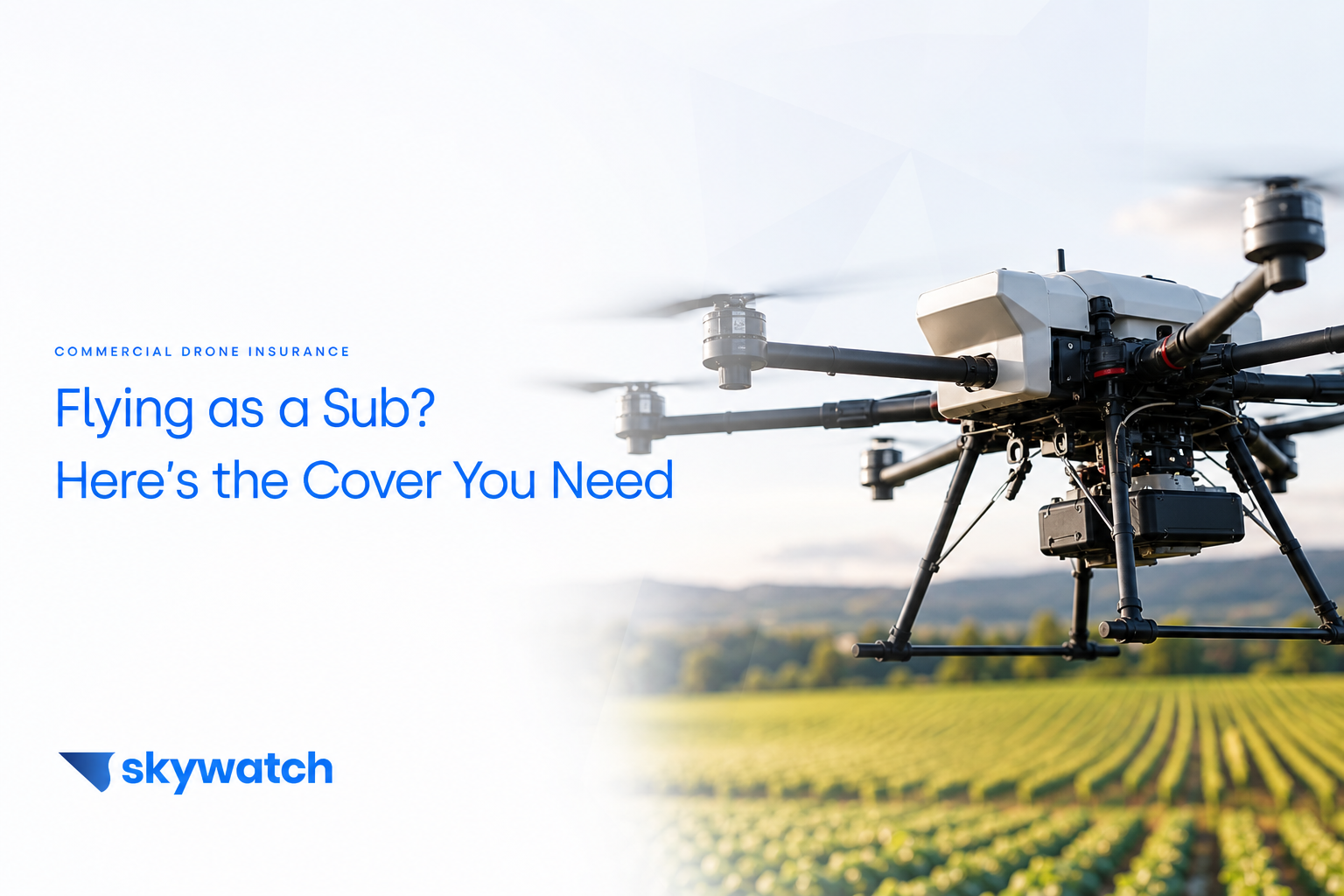 Flying as a Subcontractor? Here's the Insurance You Actually Need