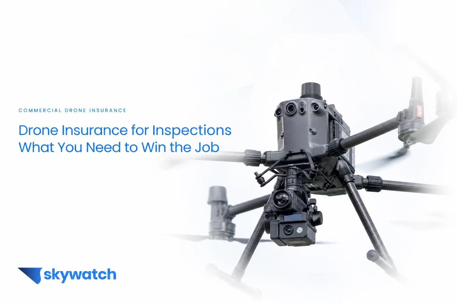 Drone Insurance for Inspections: What You Need Before You Win That Contract