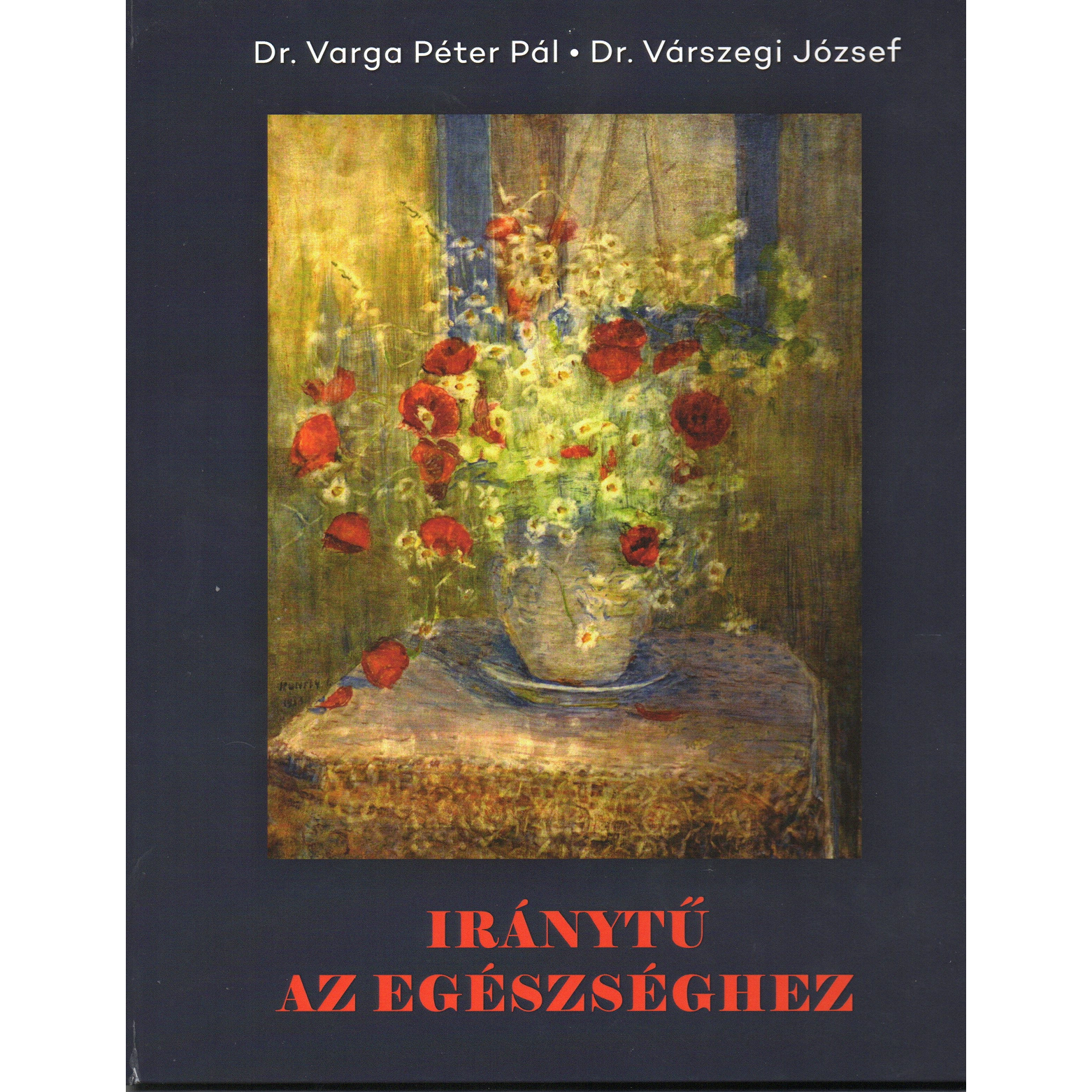 "IRÁNYTŰ AZ EGÉSZSÉGHEZ" - könyvbemutató