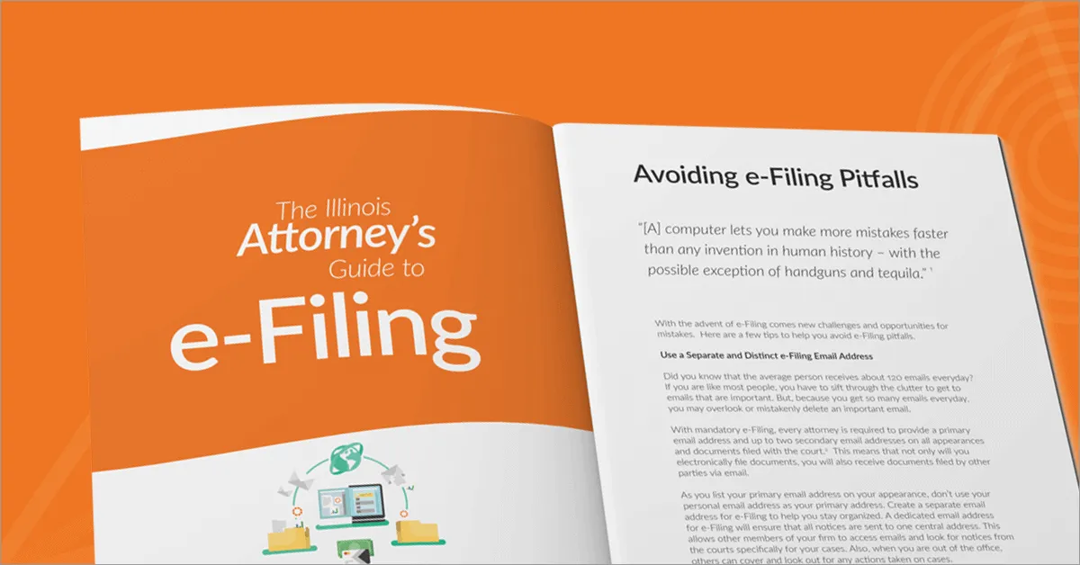 The Illinois Attorney's Guide to e-Filing