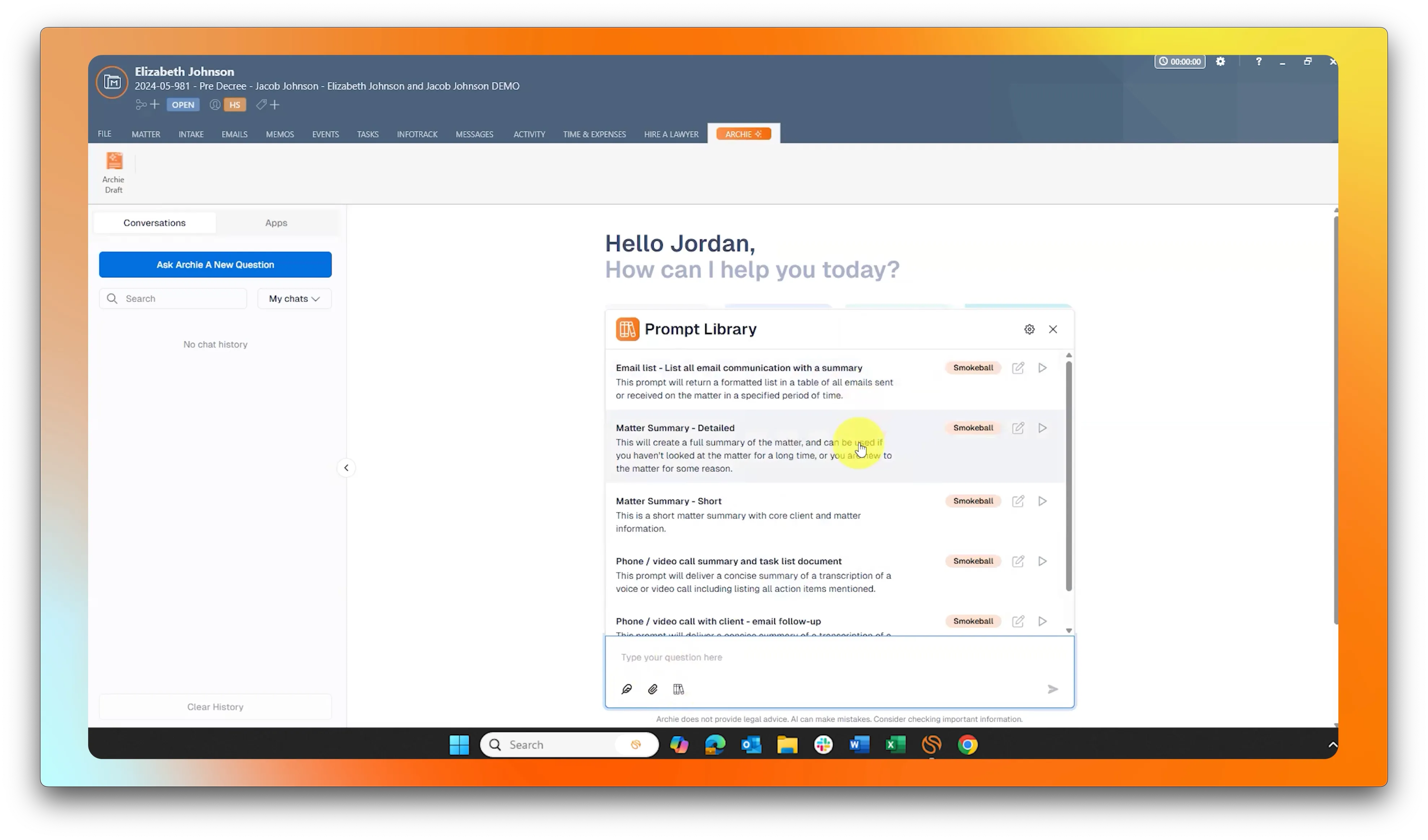 Smokeball’s Archie AI lets you save prompts for future use, ensuring consistency across your firm while reducing the risk of misuse or error.