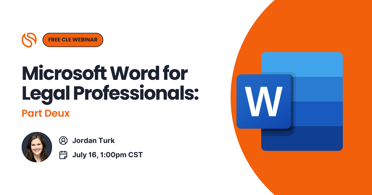 Microsoft Word for Legal Professionals: Part Deux