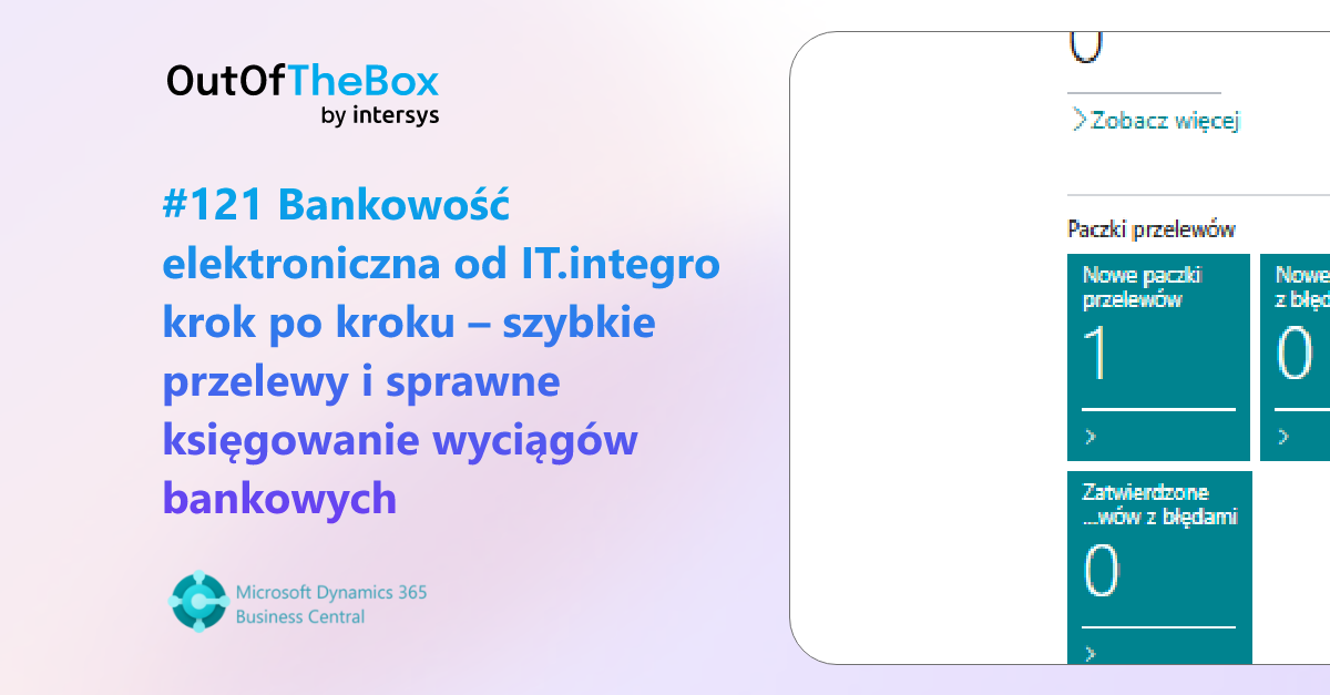 Bankowość elektroniczna od IT.integro krok po kroku – szybkie przelewy i sprawne księgowanie wyciągów bankowych