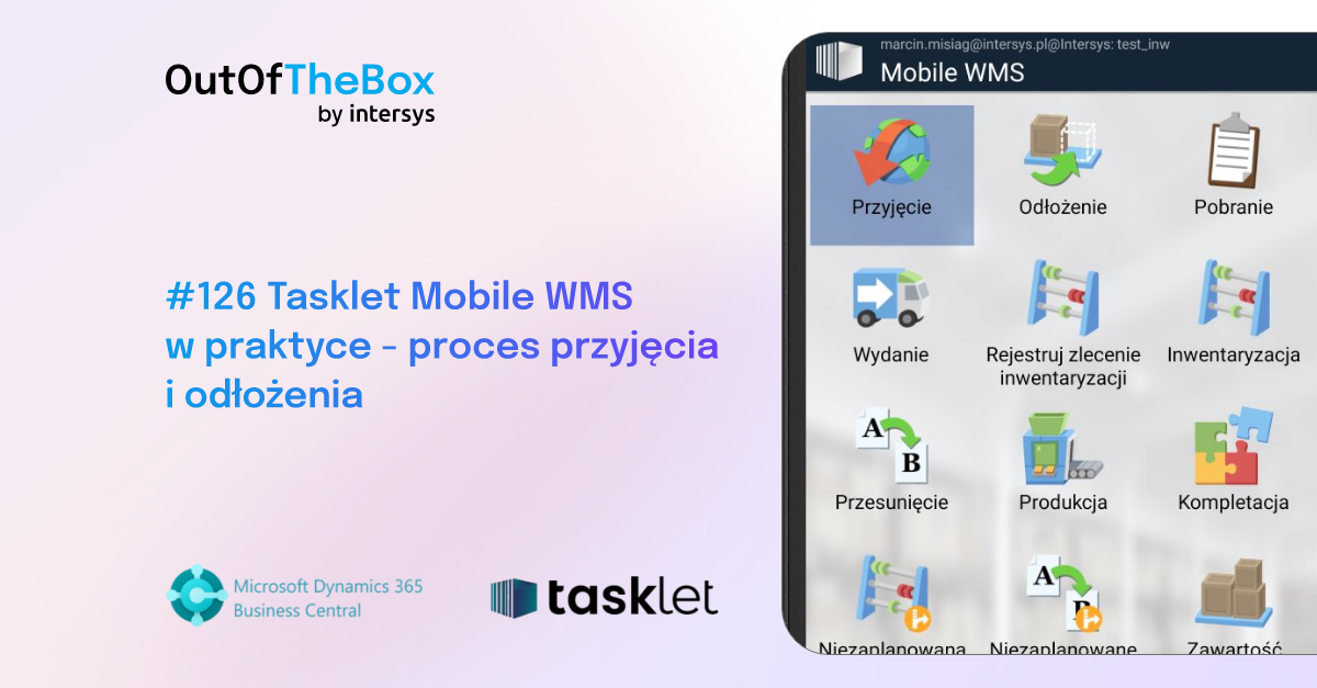 📦 Tasklet Mobile WMS w praktyce - proces przyjęcia i odłożenia 