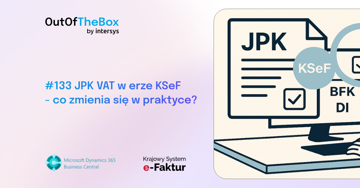 🧮 JPK VAT w erze KSeF - co zmienia się w praktyce?