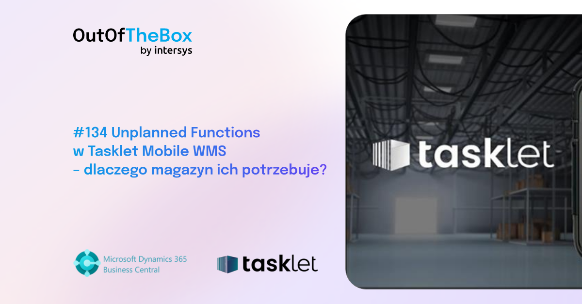 📦 Unplanned Functions w Tasklet Mobile WMS - dlaczego magazyn ich potrzebuje?
