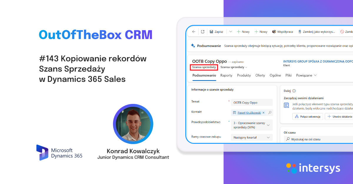 ➕ Kopiowanie rekordów Szans Sprzedaży w Dynamics 365 Sales