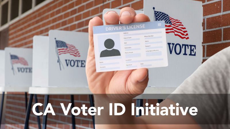 Campaign Id Example CA Voter ID Initiative Campaign Outlines Qualification Goals for 2024 ...