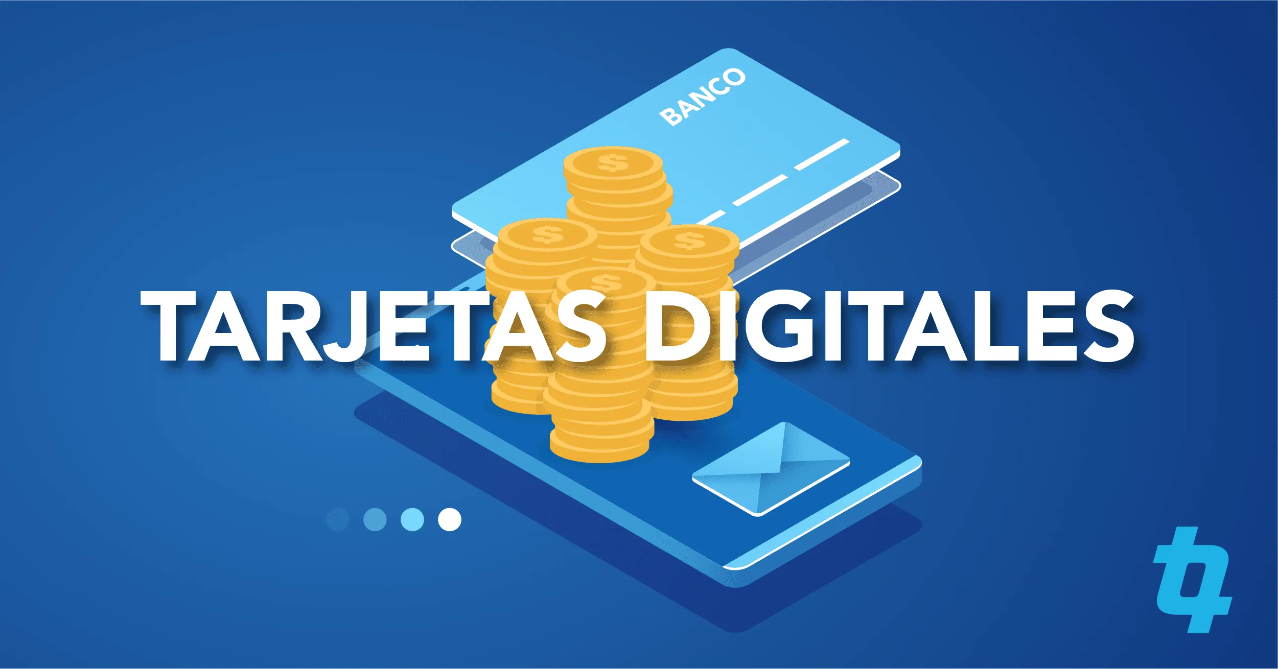 Tarjetas de Crédito Digitales: lo que Debes Saber