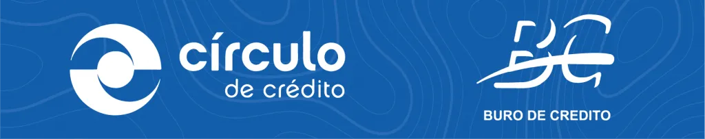 Reporte en Buró de Crédito o Círculo de Crédito