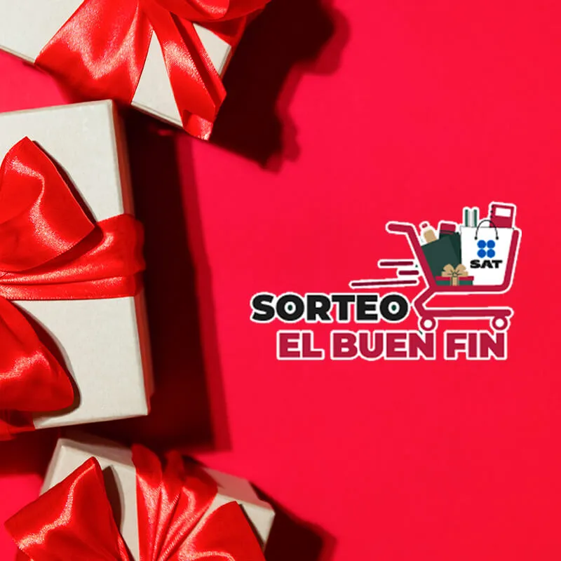 El Sorteo del SAT en el Buen Fin: ¡hay muchos premios!