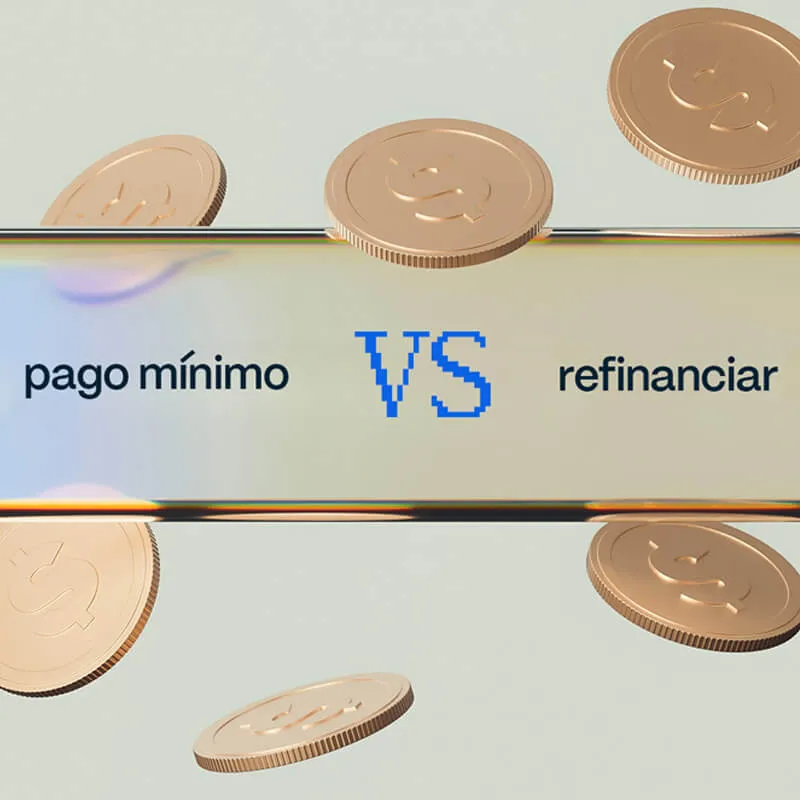 ¿Conviene pagar el mínimo o refinanciar mi tarjeta?