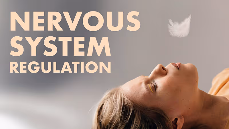 Nervous System Regulation