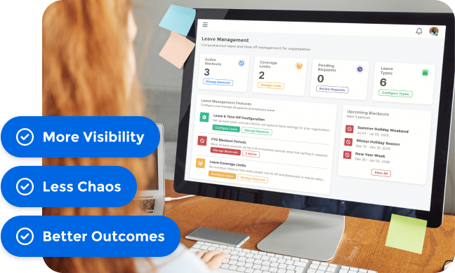 Person viewing a computer screen displaying a leave management dashboard with features for managing blackouts, coverage limits, pending requests, and leave types, alongside checklist benefits: more visibility, less chaos, better outcomes.