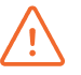 Orange warning triangle with an exclamation mark inside.