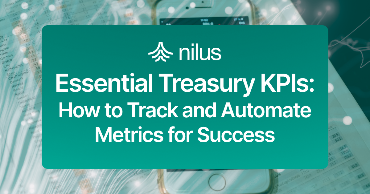 Essential Treasury KPIs: How to Track and Automate Metrics for Success