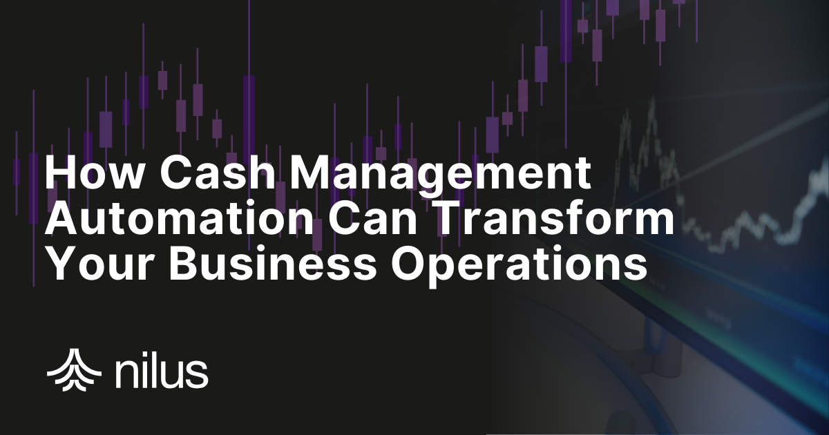 How Cash Management Automation Can Transform Your Business Operations