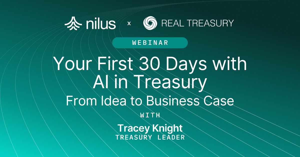Your First 30 Days with AI in Treasury: From Idea to Business Case