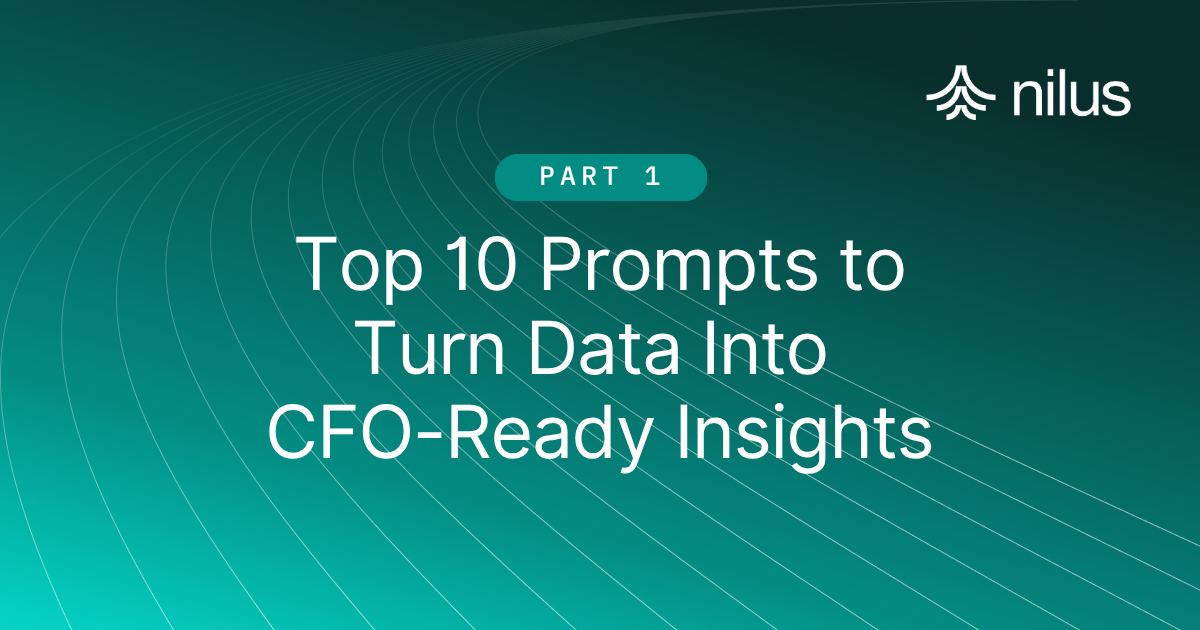 Top 10 Prompts to Turn Data Into CFO-Ready Insights
