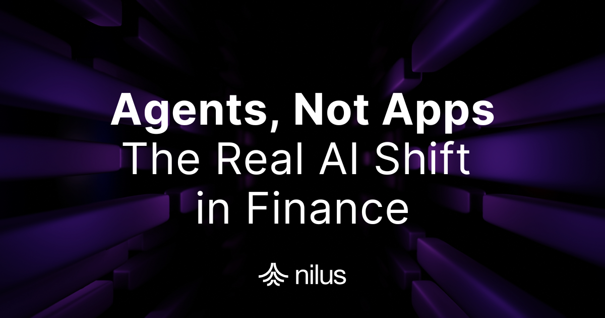 Agents, Not Apps: The Real AI Shift in Finance