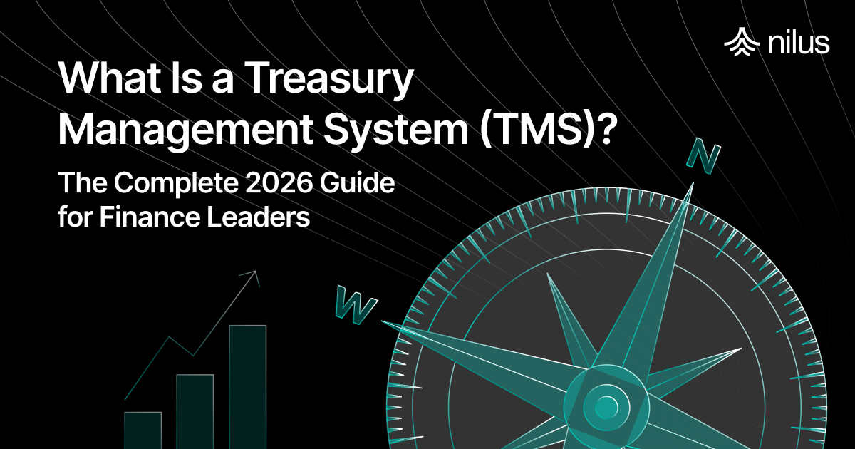 What Is a Treasury Management System (TMS)? The Complete 2026 Guide for Finance Leaders