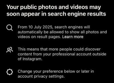 Instagram notification with details explaining that as of July 10, 2025, search engines will be allowed to index public content from professional accounts, and that users can manage this setting in account privacy.
