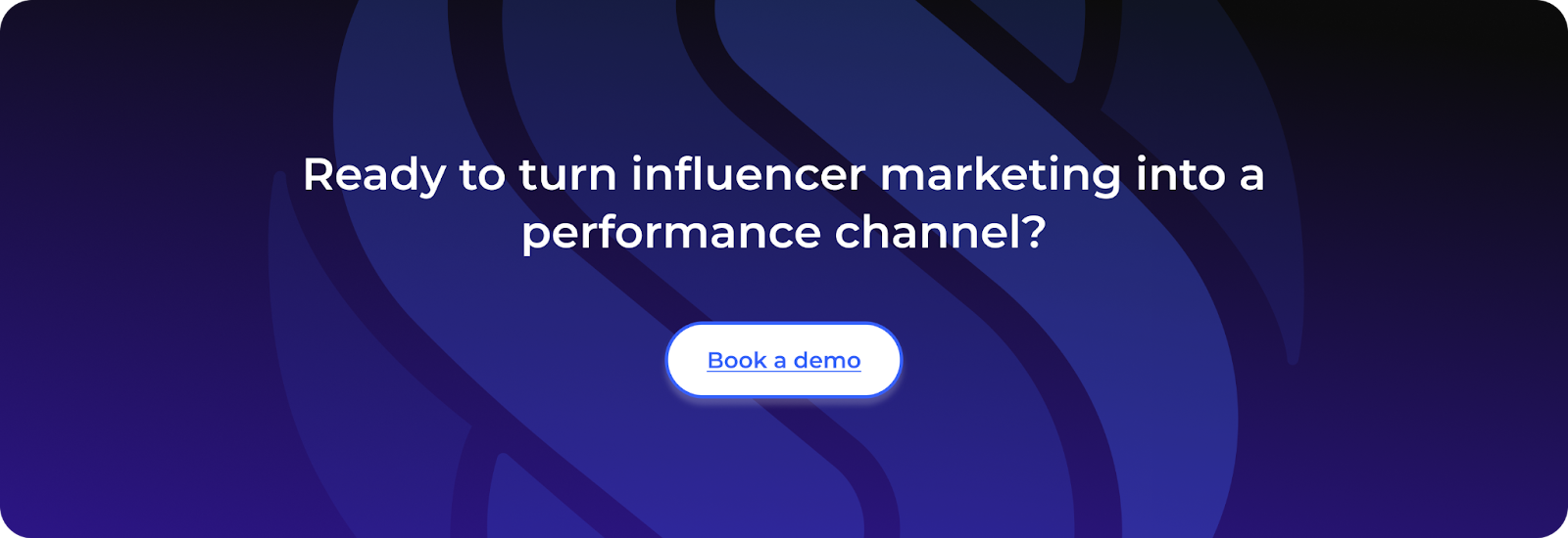 Turn influencer marketing into a performance channel