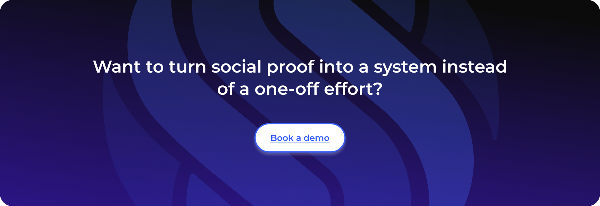 Want to turn social proof into a system instead of a one-off effort? 