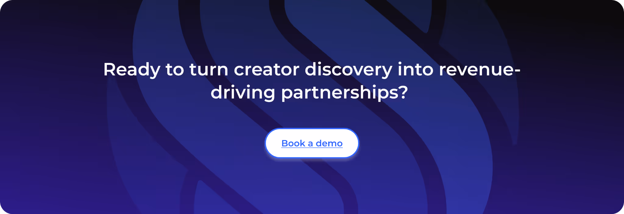 Ready to turn creator discovery into revenue-driving partnerships?