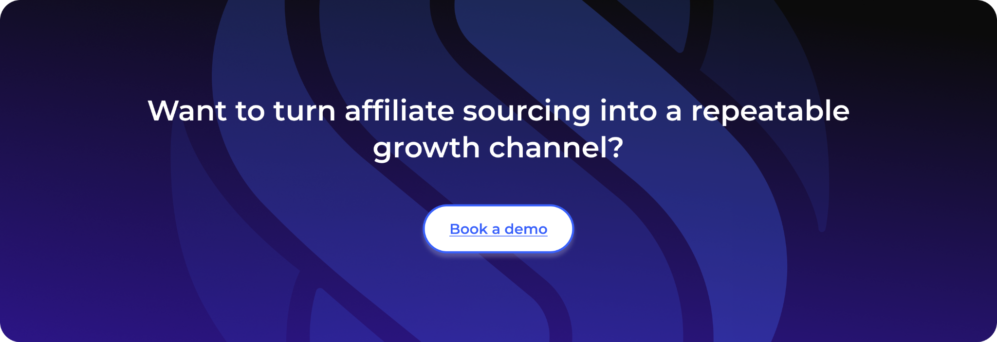 Want to turn affiliate sourcing into a repeatable growth channel?