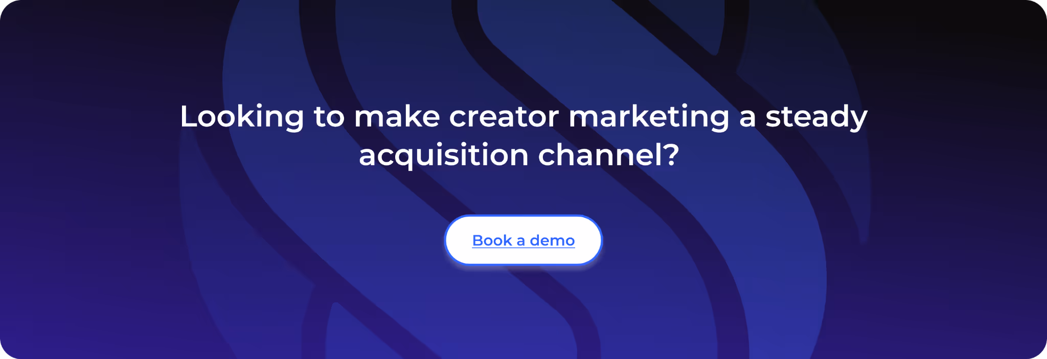 Looking to make creator marketing a steady acquisition channel? 