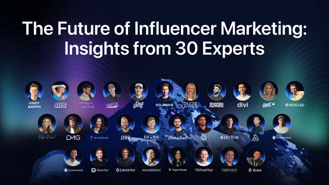 The Future of Influencer Marketing: Insights from 30 Experts