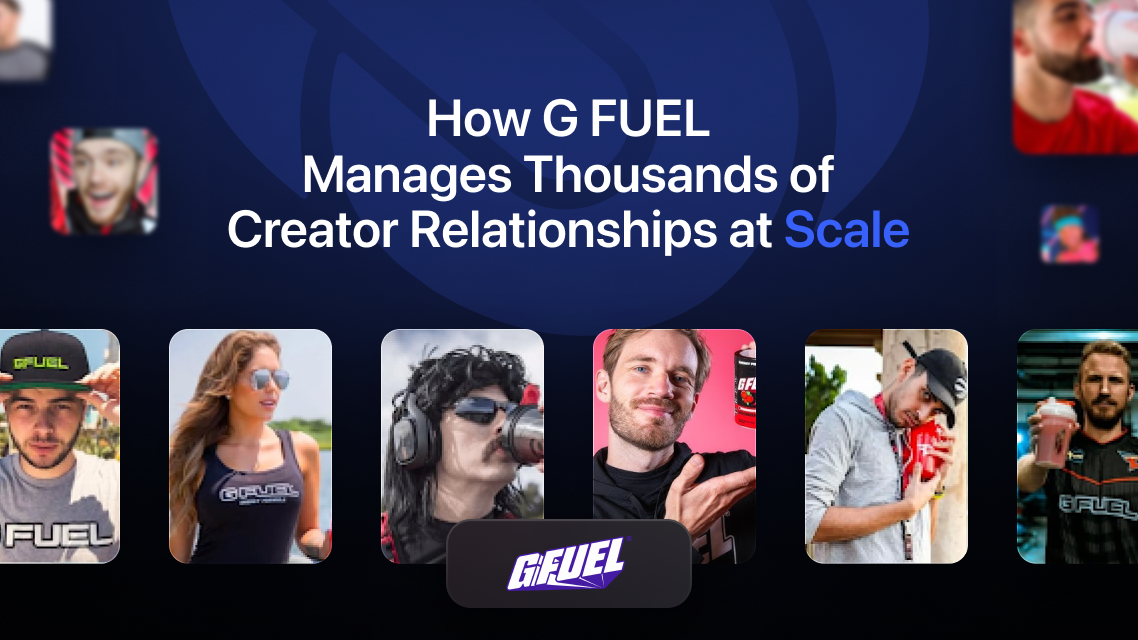 How G FUEL Manages Thousands of Creator Relationships at Scale