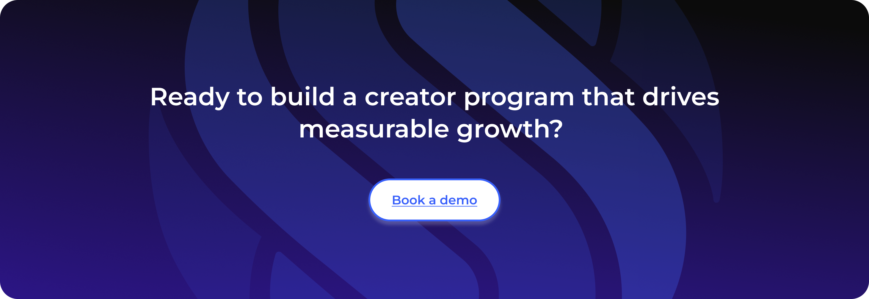 Ready to build a creator program that drives measurable growth? 