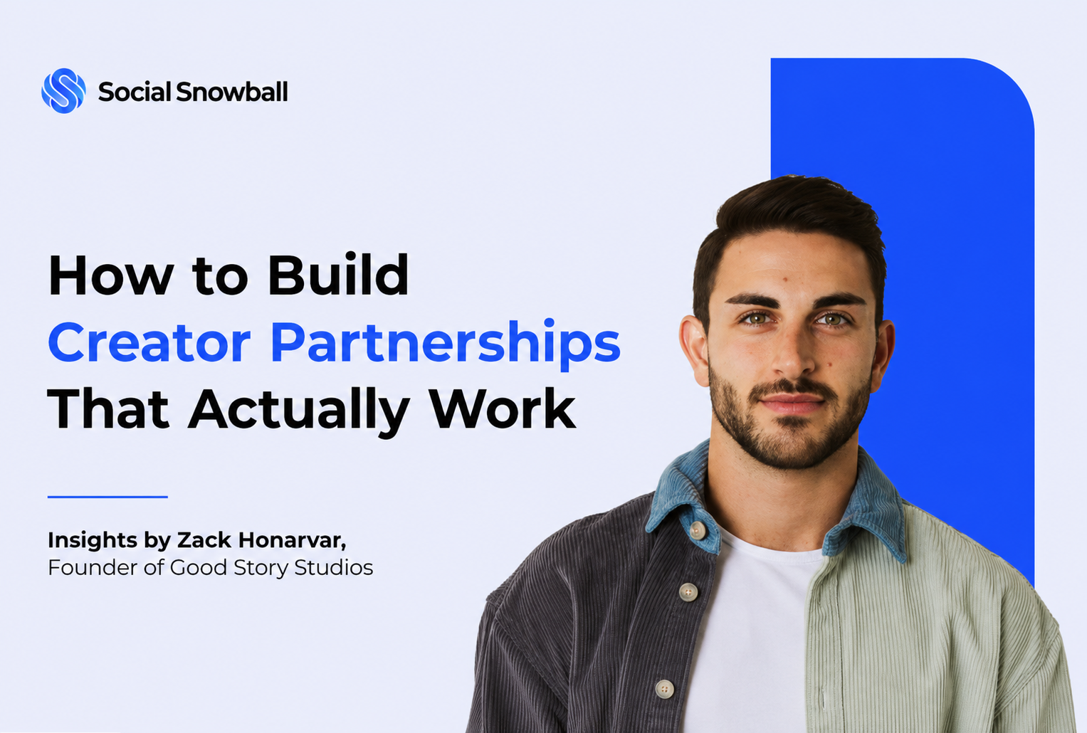 How to Build Creator Partnerships That Actually Work