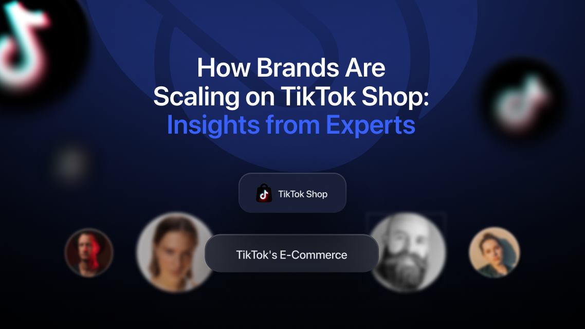 How Brands Are Scaling on TikTok Shop: Insights from Experts