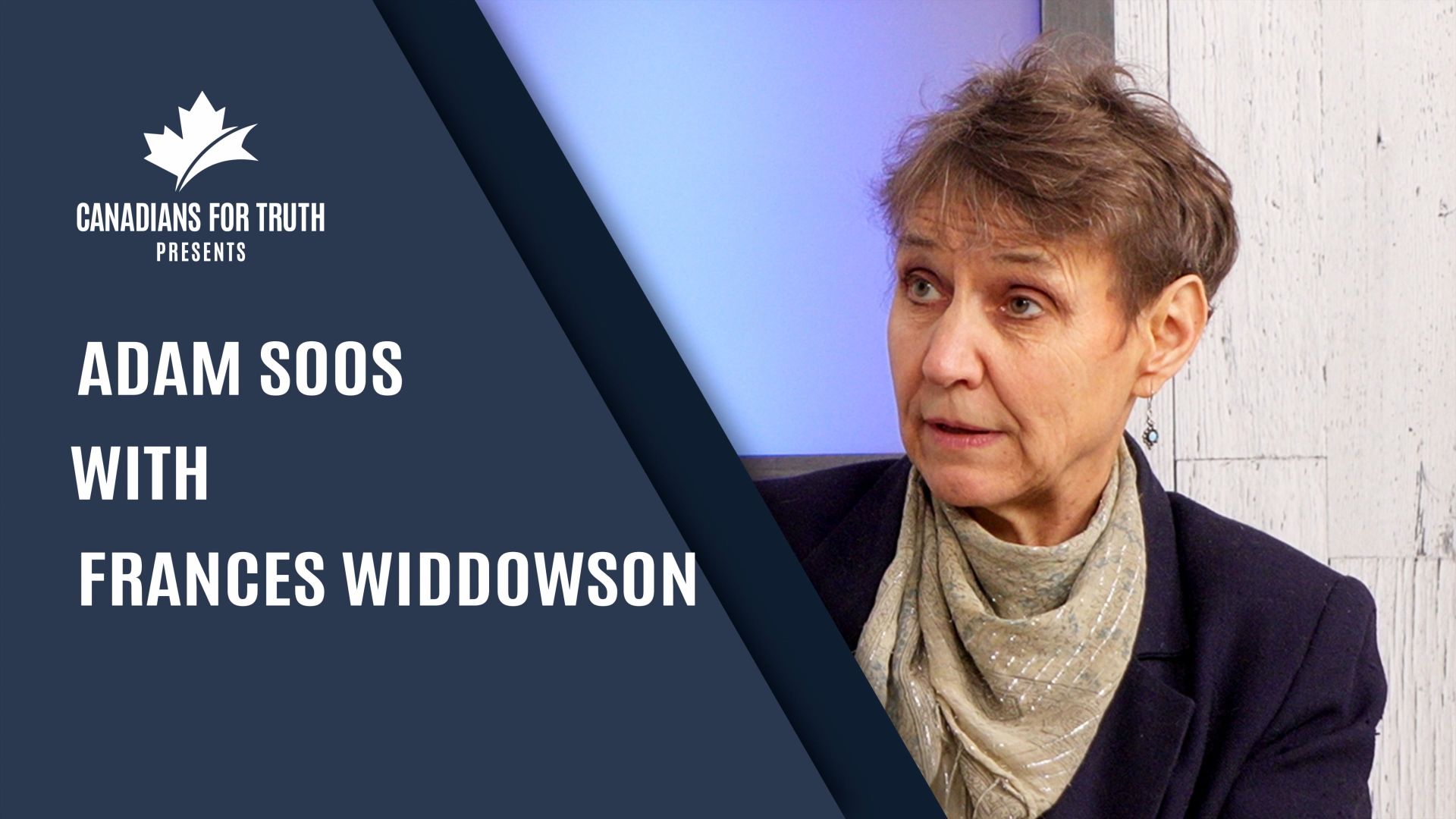 The Adam Soos Show: Frances Widdowson Arrested for Speaking the Truth