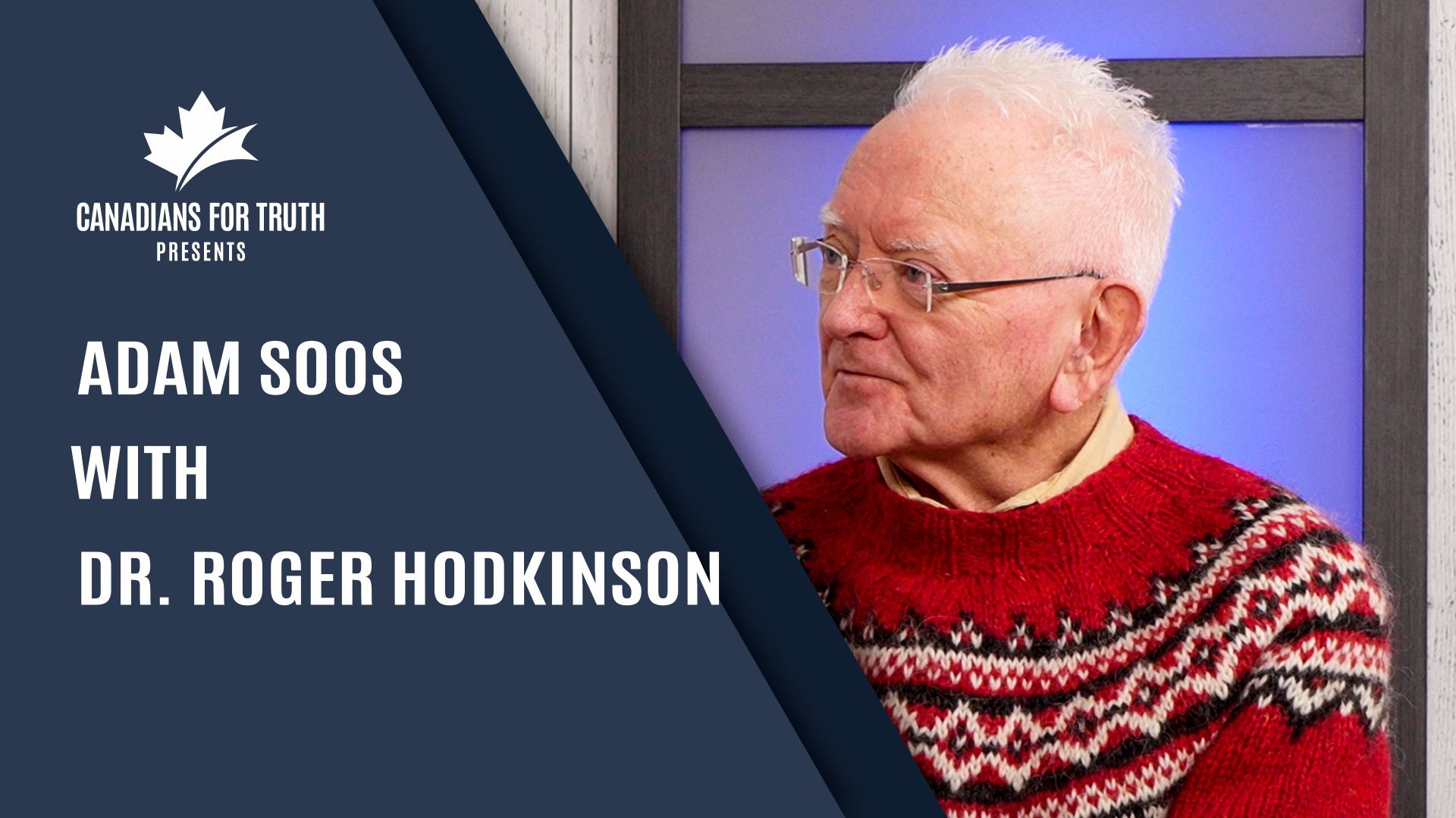 The Adam Soos Show -  Dr. Roger Hodkinson on the Personal Costs & Long-Effects of Standing up to Covid Madness