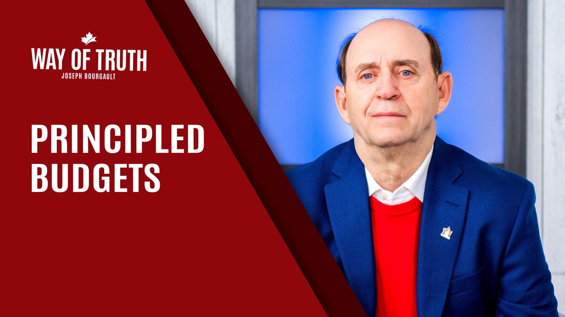 The Way of Truth of Joseph Bourgault - Principled Budgets