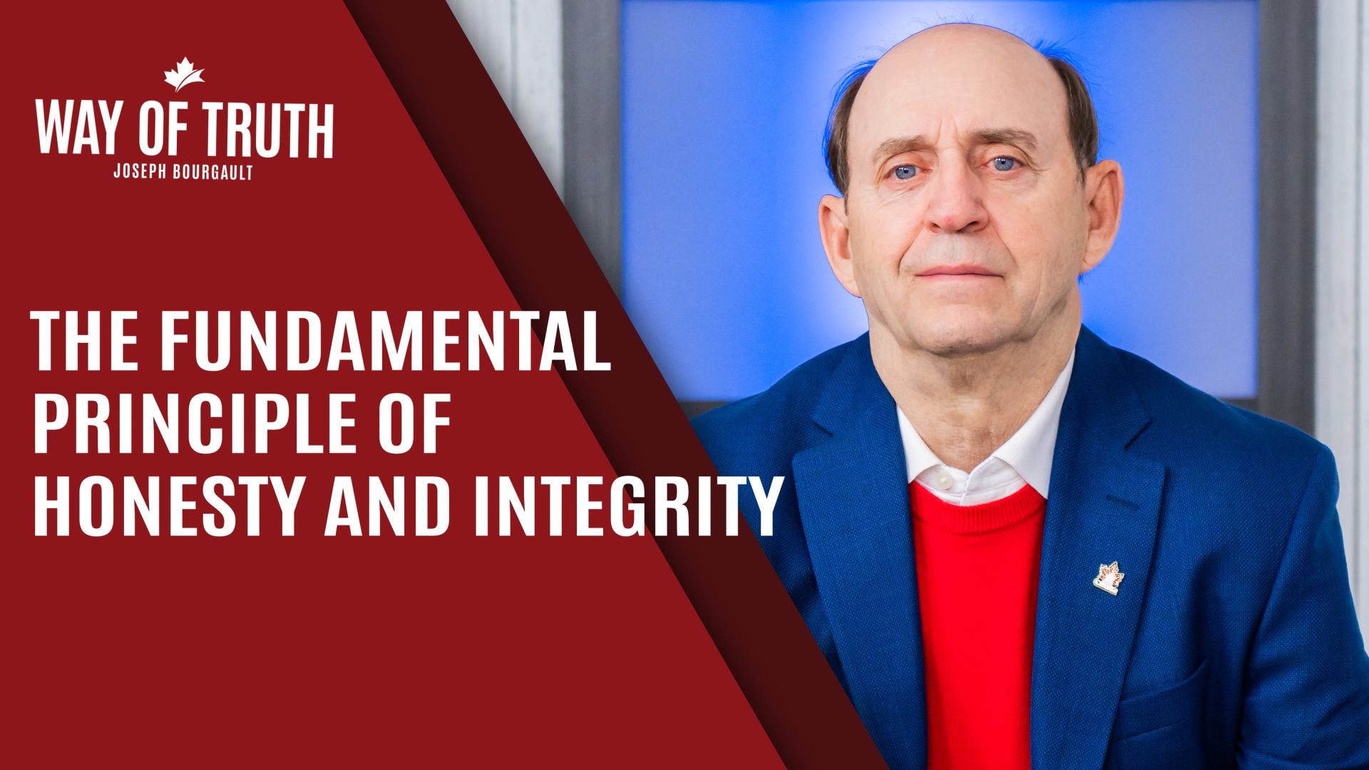 The Way of Truth - The Fundamental Principle of Honesty and Integrity