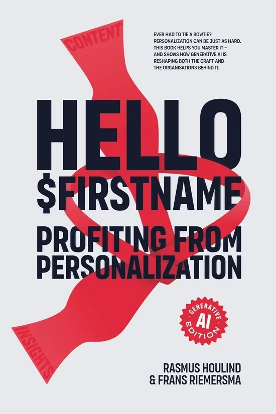 Hello $Firstname: Profiting from Personalization