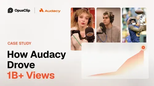 How Audacy Drove 1B+ Views by Taking a Tech-Forward Approach to Radio with OpusClip