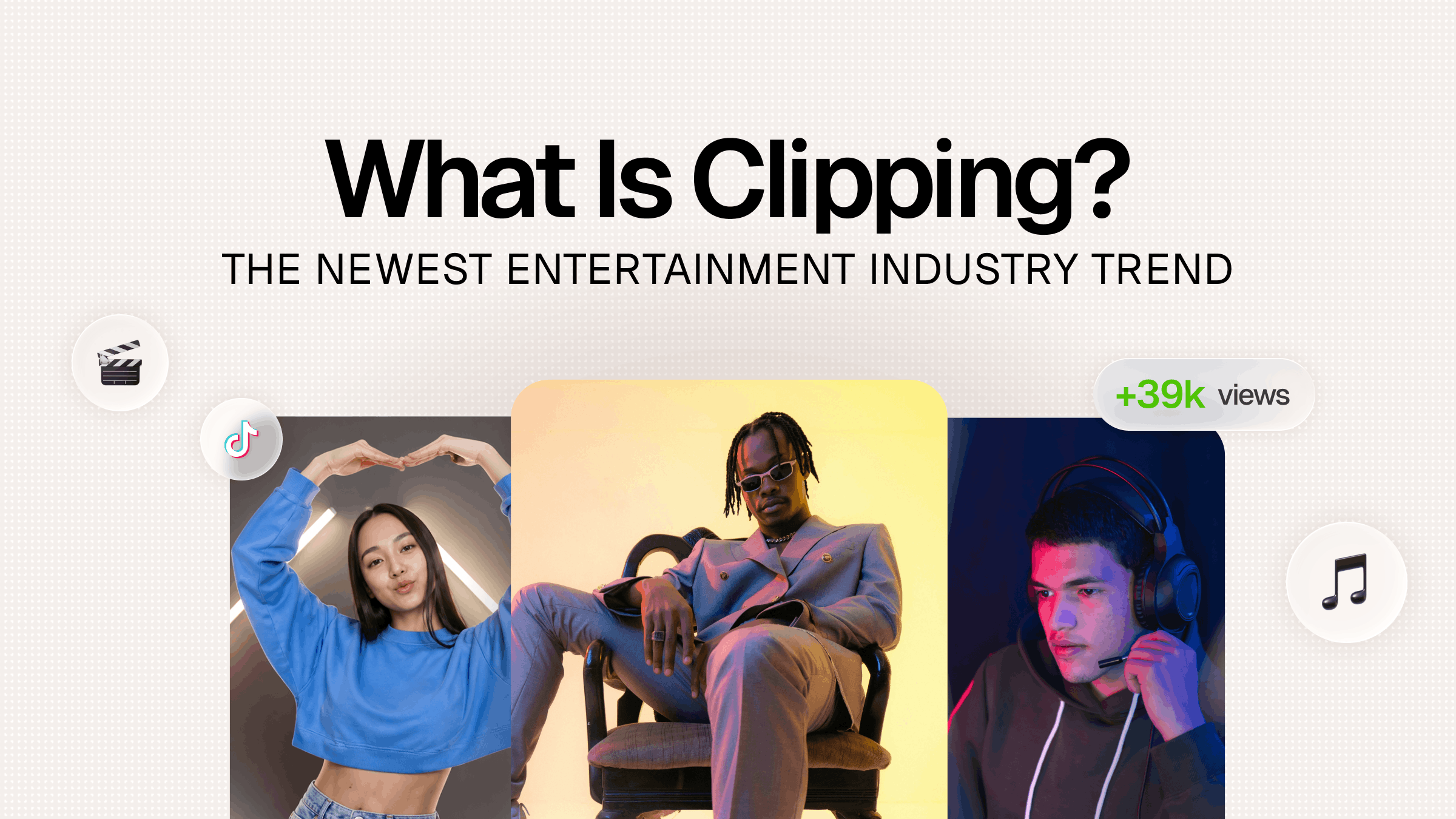What Is Clipping? How Film, TV & Music IPs are Winning New Audiences in 2026
