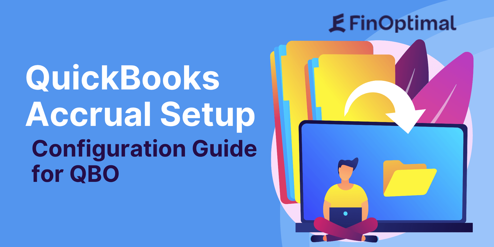 QuickBooks Online Accrual Setup: Step-by-Step Guide