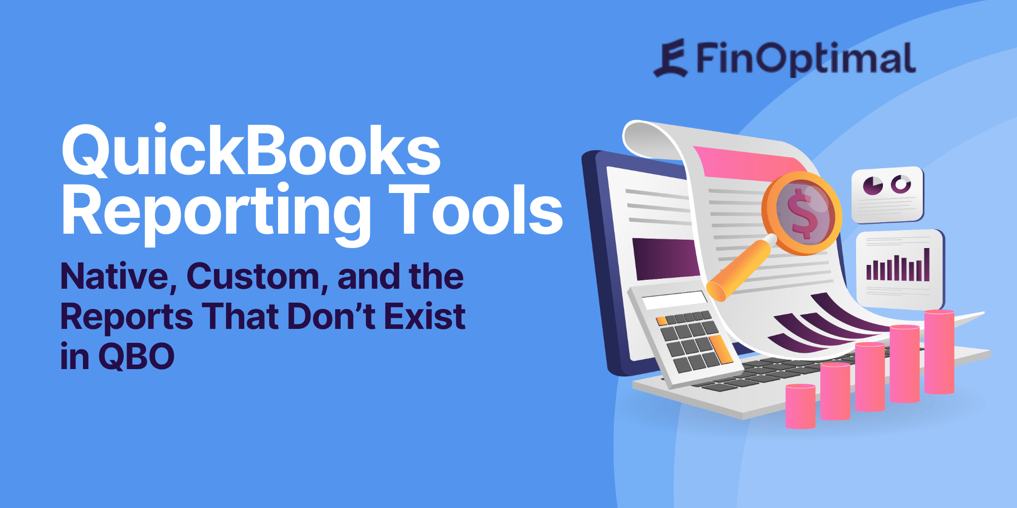 Comparison of native and custom QuickBooks Online reporting tool options