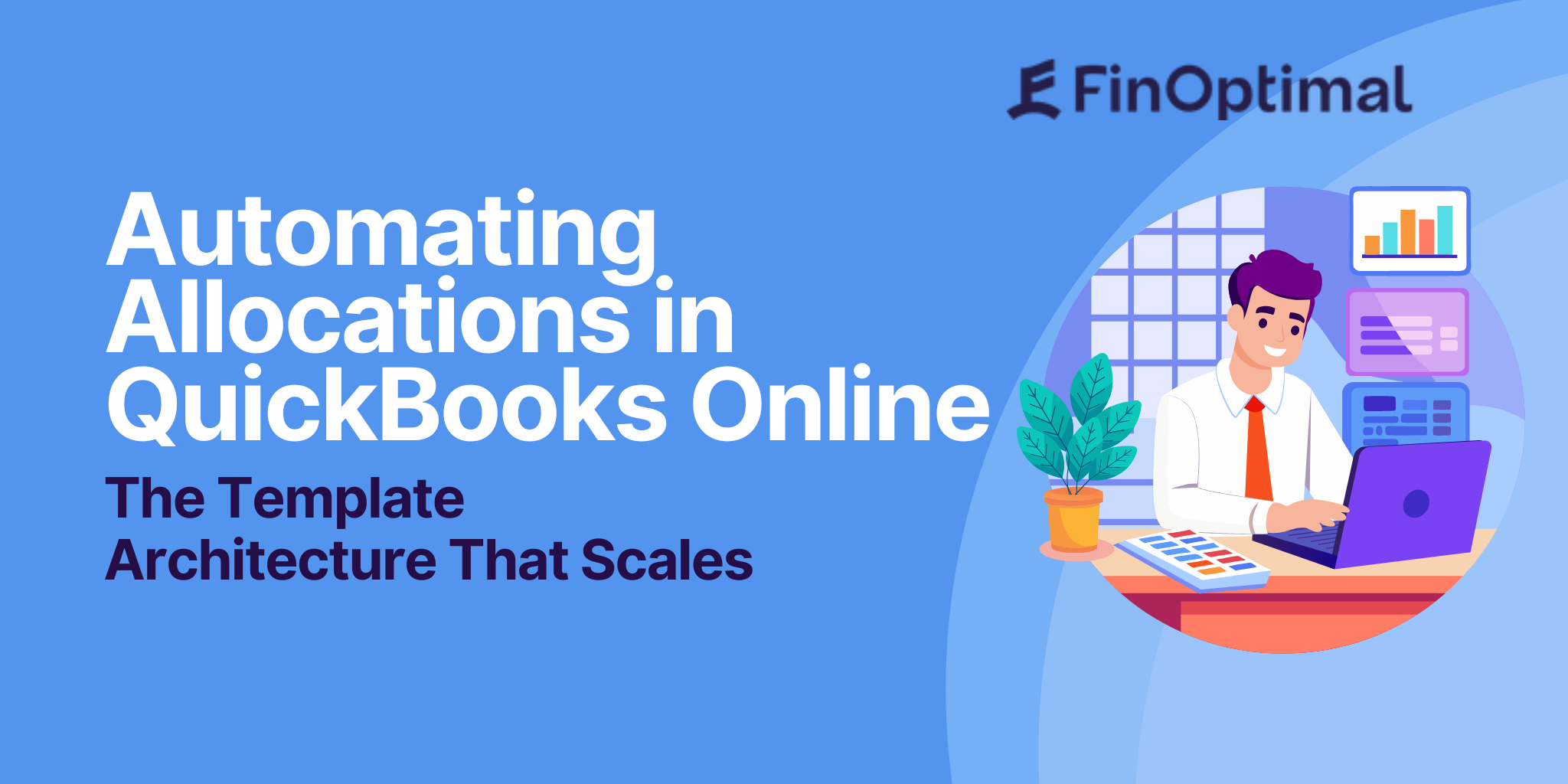 Template architecture diagram for automating cost allocations in QuickBooks Online