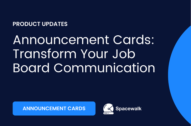 What's New: Announcement Cards - Transform Your Job Board Communication
