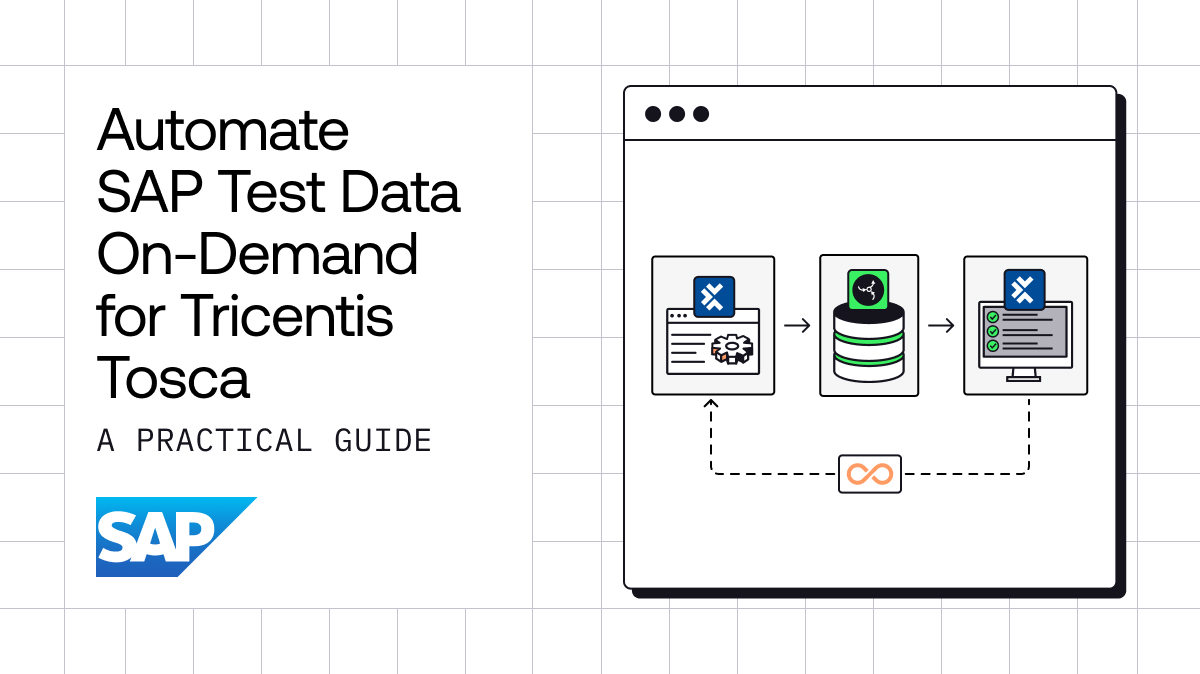How to Automate Realistic SAP Test Data On-Demand for Tricentis Tosca