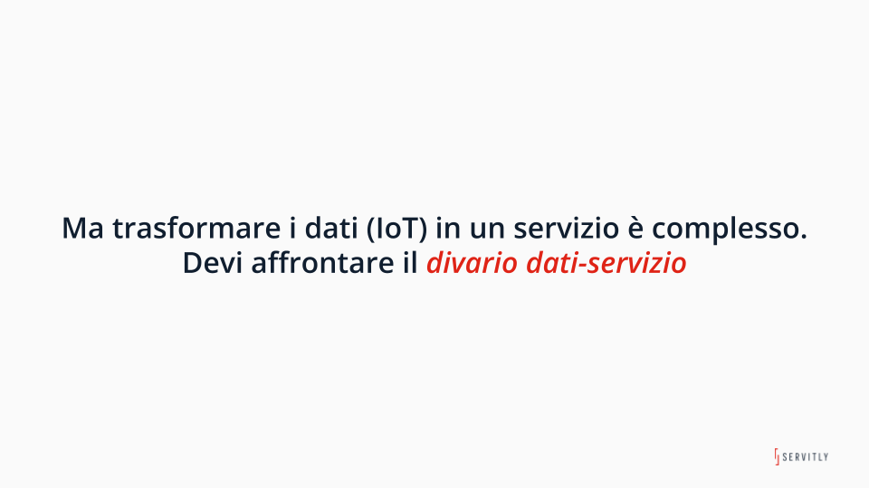 Il divario Dati-Servizio