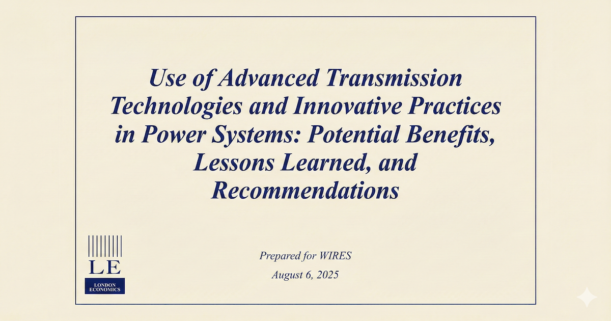 Use of Advanced Transmission Technologies and Innovative Practices in Power Systems: Potential Benefits, Lessons Learned, and Recommendations. London Economics. Prepared for WIRES. August 6, 2025